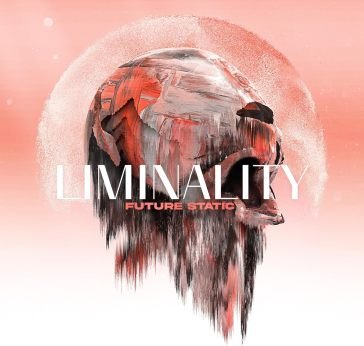 Liminality FUTURE STATIC