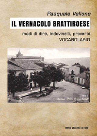 Il vernacolo brattiroese Pasquale Vallone