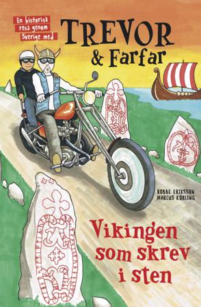 Trevor och farfar : Vikingen som skrev i sten - Bok av Robbe Eriksson - Inbunden