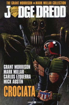 Judge Dredd. The Grant Morrison & Mark Millar collection. Vol. 2: Crociata Grant Morrison