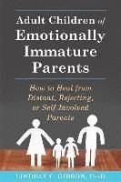 Adult Children of Emotionally Immature Parents