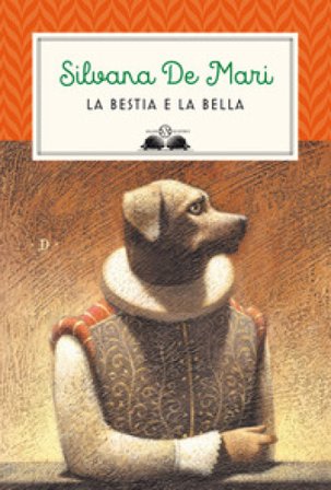 La bestia e la bella Silvana De Mari