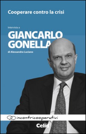 Cooperare contro la crisi. Intervista a Giancarlo Gonella di Alessandra Luciano Giancarlo Gonella