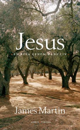 Jesus : en resa genom hans liv - Bok av James Martin - Pocket