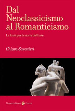 Dal Neoclassicismo al Romanticismo Chiara Savettieri