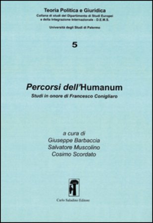 Percorsi dell'Humanum. Studi in onore di Francesco Conigliaro