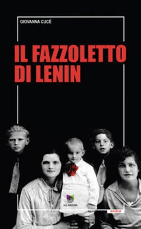 Il fazzoletto di Lenin Giovanna Cucè