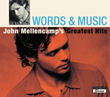 Words & music John Mellencamp