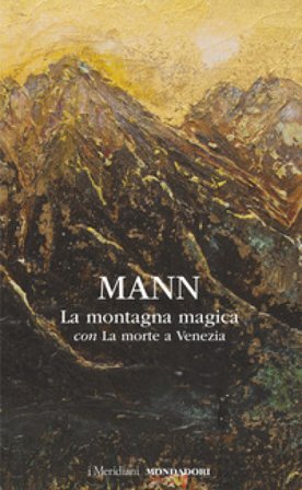 La montagna magica-La morte a Venezia Thomas Mann