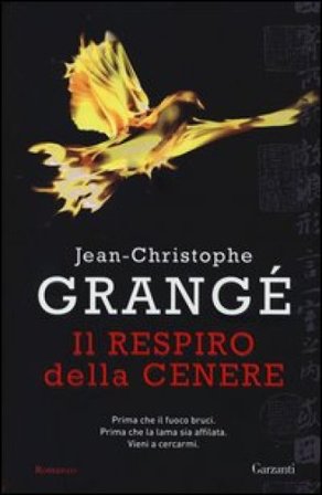 Il respiro della cenere Jean-Christophe Grangé