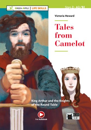 Tales from Camelot. Con File audio scaricabile on line Victoria Heward