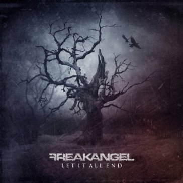 Let it all end Freakangel