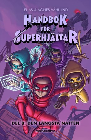 Handbok för superhjältar 8 : Den längsta natten