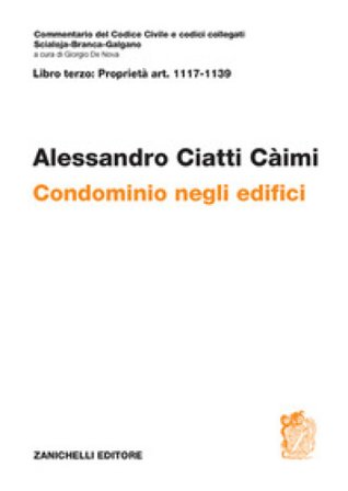 ART. 1117-1139. Condominio negli edifici Alessandro Ciatti Caimi