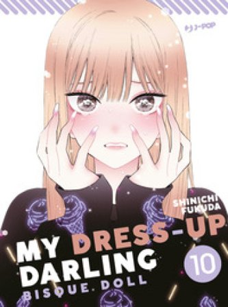 My dress up darling. Bisque doll. Vol. 10 Shinichi Fukuda