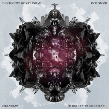 They are nothing without us Cian Ciaran