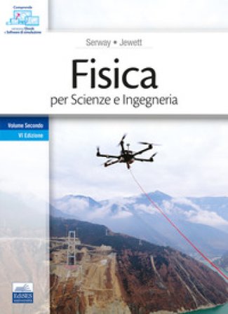 Fisica per scienze e ingegneria. Vol. 2 Raymond A. Serway