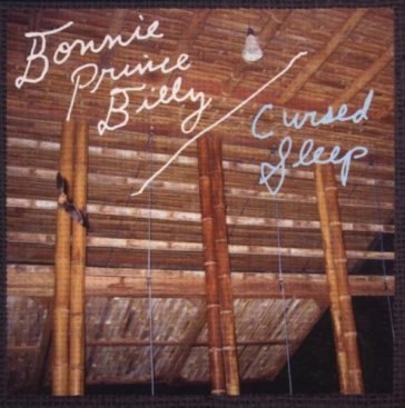 Cursed sleep -3tr- Bonnie Prince Billy