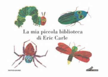 La mia piccola biblioteca di Eric Carle. Ediz. a colori Eric Carle