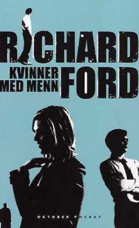Kvinner med menn - Bok av Richard Ford - Pocket