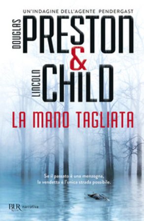 La mano tagliata Douglas Preston