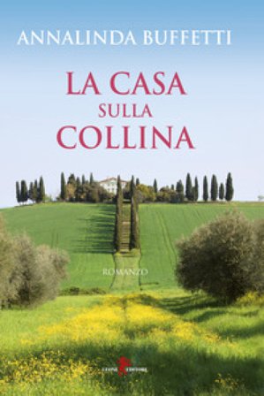 La casa sulla collina Annalinda Buffetti