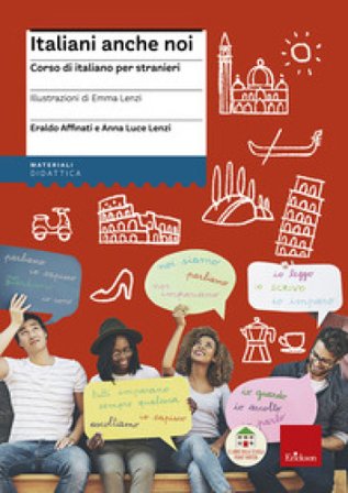Italiani anche noi. Corso di italiano per stranieri. Il libro della scuola di Penny Wirton. Nuova ediz. Con aggiornamento online Eraldo Affinati