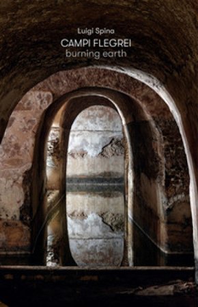 Campi Flegrei. Burning earth Luigi Spina