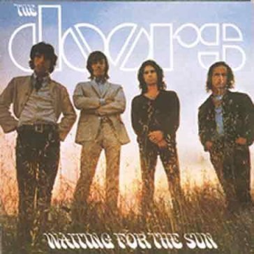 Waiting for the sun The Doors