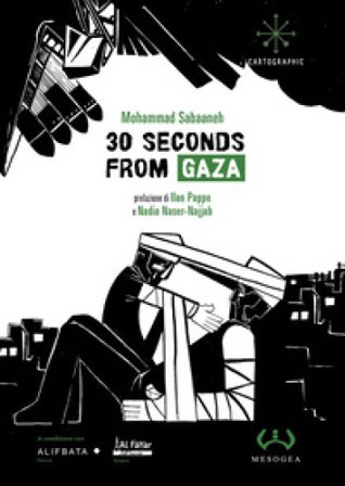 30 seconds from Gaza Mohammad Sabaaneh
