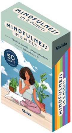 Mindfulness in 5 minuti. 50 carte con 50 meditazioni diverse. Con Carte Federica Avanzi