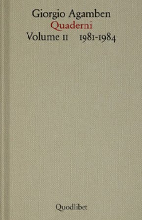 Quaderni. Vol. 2: 1981-1984 Giorgio Agamben