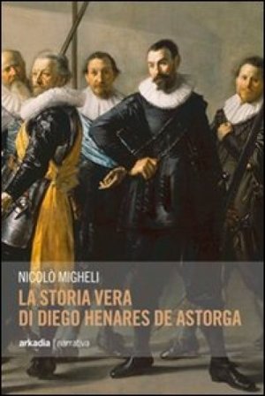 La storia vera di Diego Henares de Astorga Nicolò Migheli