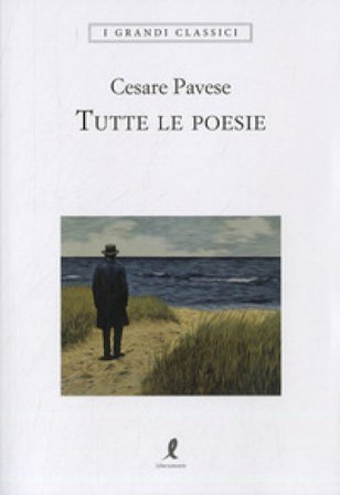 Tutte le poesie Cesare Pavese