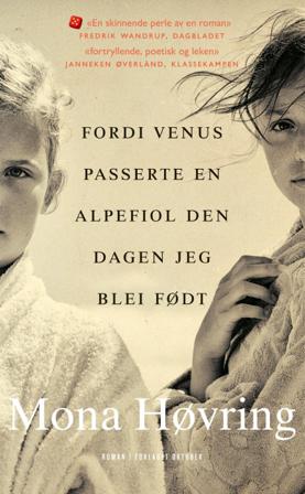 Fordi Venus passerte en alpefiol den dagen jeg blei født - Bok av Mona Høvring - Pocket