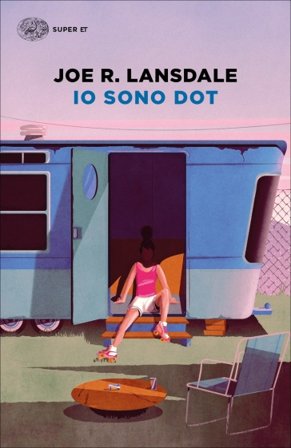 Io sono Dot Joe R. Lansdale