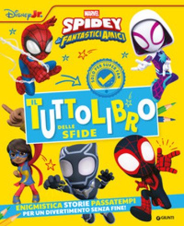 Il Tuttolibro delle sfide. Spidey. Enigmistica, storie, passatempi per un divertimento senza fine! Ediz. illustrata Walt Disney