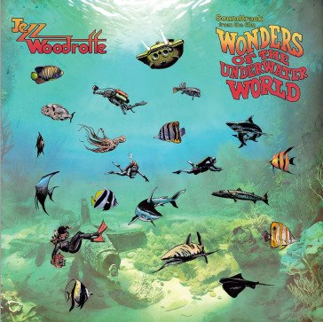 Wonders of the underwater world JEZZ WOODROFFE