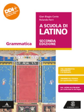 A scuola di latino. Grammatica. Con Lezioni. Per le Scuole superiori. Con e-book. Con espansione online. Vol. 1 Gian Biagio Conte