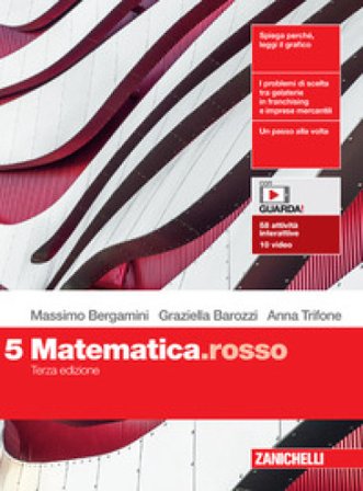 Matematica.rosso. Per le Scuole superiori. Con espansione online. Vol. 5 Massimo Bergamini