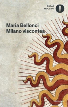 Milano viscontea Maria Bellonci