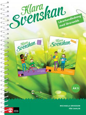 Klara svenskan åk 5 Lärarhandledning med lärarwebb - Bok av Pär Sahlin & Michaela Eriksson - Spiralbunden