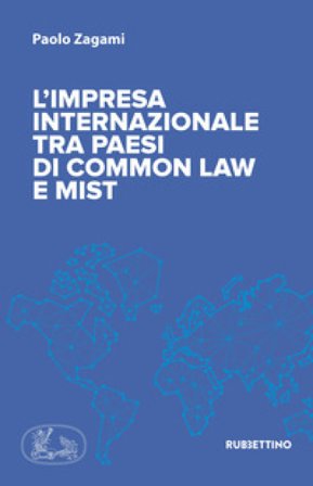 L'impresa internazionale tra Paesi di common law e MIST Paolo Zagami