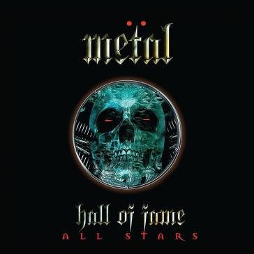 Metal hall of fame all stars METAL HALL OF FAME A