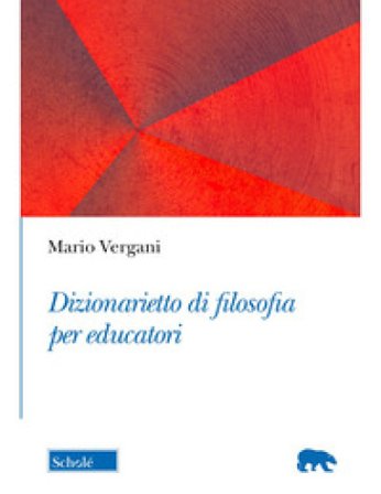Dizionarietto di filosofia per educatori Mario Vergani