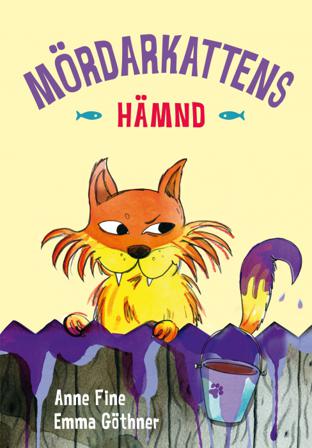 Mördarkattens hämnd - Bok av Anne Fine & Emma Göthner - Inbunden