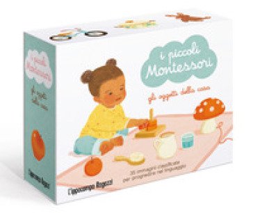 Gli oggetti della casa. I piccoli Montessori. Ediz. a colori. Con 5 carte ambienti. Con 35 carte oggetti Adeline Charneau