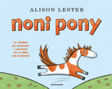 Noni pony. Ediz. a colori Alison Lester