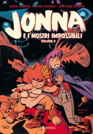 Jonna e i mostri impossibili. Vol. 2 Chris Samnee