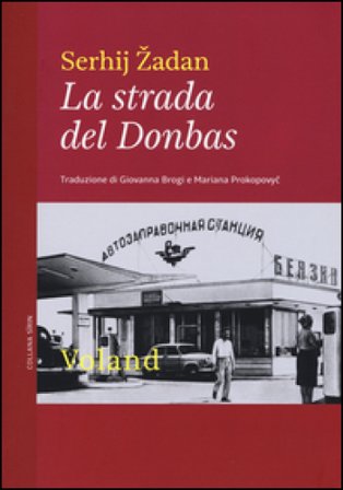 La strada del Donbas Serhij Žadan